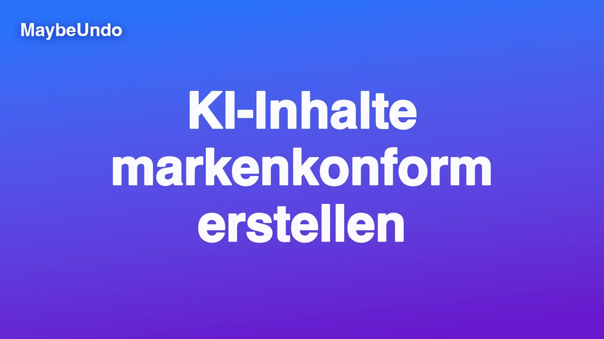 Markenprüfprozess für konsistente KI-generierte Demos, Videos und Präsentationen